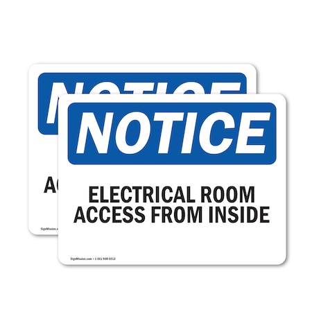 Signmission Electrical Room Access From Inside, 18 in W x Rectangle, Vinyl Decal OS-2PACK-NS-D-1218-L-11683
